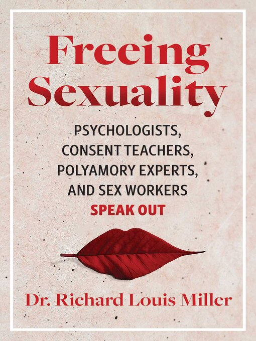 Title details for Freeing Sexuality by Richard Louis Miller - Available